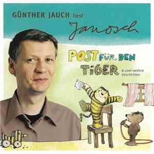 Günther Jauch Liest Janosch - Post Für Den Tiger (& Zwei Weitere Geschichten) download free
