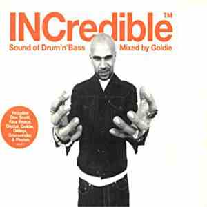 Goldie - INCredible Sound Of Drum'n'Bass Mixed By Goldie download free