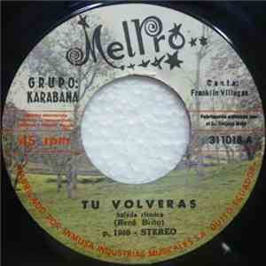 Grupo Karabana - Tu Volveras download free
