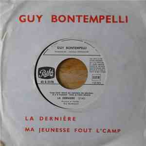 Guy Bontempelli - La Dernière / Ma Jeunesse Fout L'Camp download free