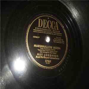 Guy Lombardo And His Royal Canadians - Marshmallow Moon / Stolen Love download free