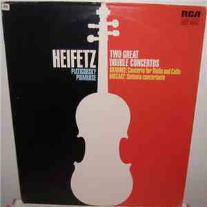 Heifetz, Piatigorsky, Primrose, Brahms, Mozart - Two Great Double Concertos download free