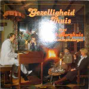 Henk Borghuis - Gezelligheid Thuis Met Henk Borghuis download free