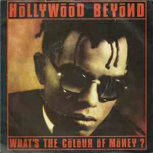 Hollywood Beyond - What's The Colour Of Money? download free