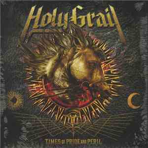 Holy Grail - Times Of Pride And Peril download free