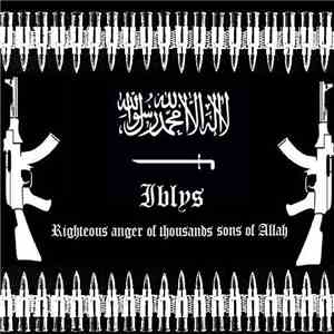 Iblys - Righteous Anger Of Thousands Sons Of Allah download free