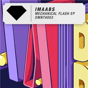 Imaabs - Mechanical Flash EP download free