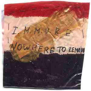 I.M.M.U.R.E. - Nowhere To Remain download free
