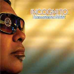 Incognito - Transatlantic R.P.M. download free