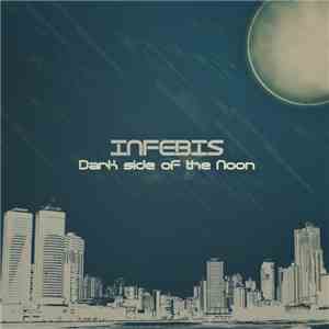 Infebis - Dark Side of the Noon download free