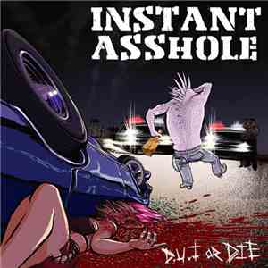 Instant Asshole - DUI Or Die download free
