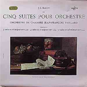 J. S. Bach, Orchestre De Chambre Jean-François Paillard, Jean-François Paillard - Cinq Suites Pour Orchestre Volume 2: 3e Suite En Ré Majeur BWV 1068 - 4e Suite En Ré Majeur BWV 1069 - 5e Suite En Sol Mineur BWV 1070 download free
