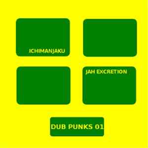 Jah Excretion / Ichimanjaku - Dub Punks 01 download free