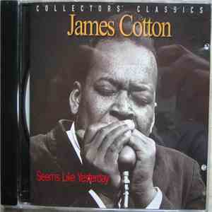 James Cotton - Seems Like Yesterday download free