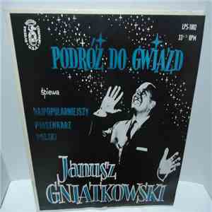 Janusz Gniatkowski - Podróż Do Gwiazd download free