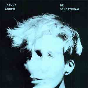 Jeanne Added - Be Sensational download free