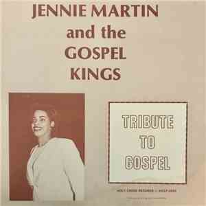 Jennie Martin And The Gospel Kings - Tribute To Gospel download free
