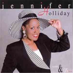 Jennifer Holliday - On & On... download free