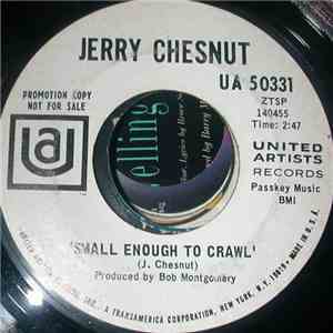 Jerry Chesnut - Small Enough To Crawl download free