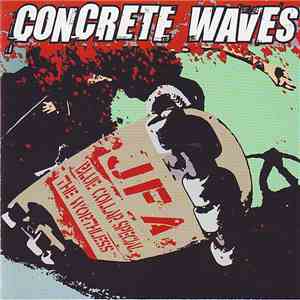 JFA / Blue Collar Special / The Worthless - Concrete Waves download free