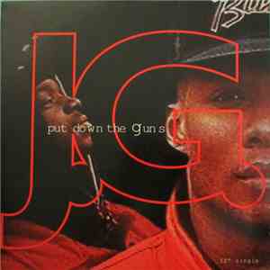 JG  - Put Down The Guns download free