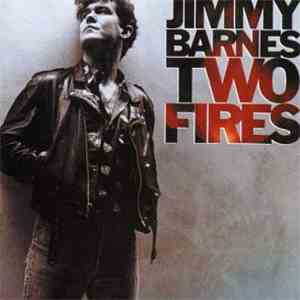 Jimmy Barnes - Two Fires download free