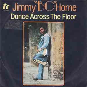 Jimmy "Bo" Horne - Dance Across The Floor download free