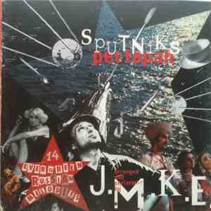 J.M.K.E. - Sputniks In Pectopah download free