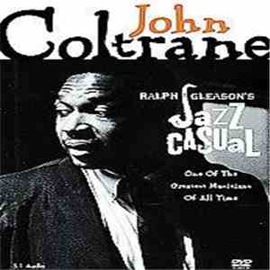 John Coltrane - Ralph Gleason's Jazz Casual download free