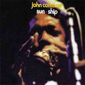 John Coltrane - Sun Ship download free