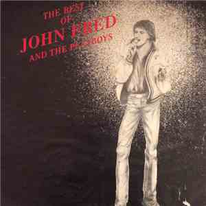 John Fred And The Playboys - The Best Of John Fred And The Playboys download free
