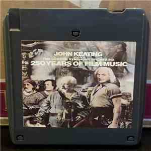 John Keating Conducts The London Symphony Orchestra - 250 Years Of Film Music download free