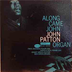 John Patton - Along Came John download free