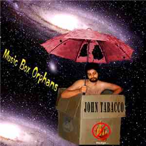 John Tabacco - Music Box Orphans download free