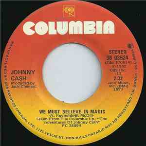 Johnny Cash - We Must Believe In Magic download free