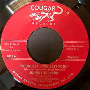 Johnny Jackson  - The Proudest Loneliest Fool / The Shadow Of Your Smile download free