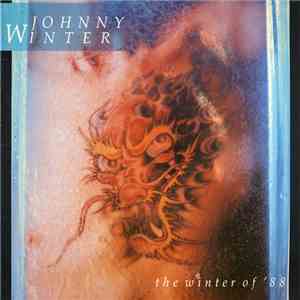 Johnny Winter - The Winter Of '88 download free