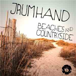 Jrumhand - Beaches & Countryside / Garden Groove download free