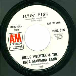 Julius Wechter And The Baja Marimba Band - Flyin' High download free