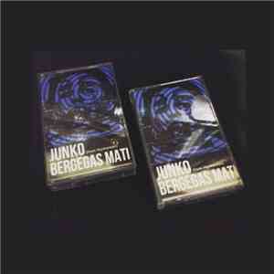Junko // Bergegas Mati - Junko // Bergegas Mati download free