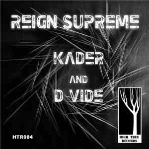 Kader  & D Vide - Reign Supreme download free