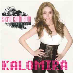 Kalomira - Secret Combination download free