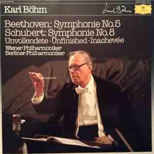Karl Böhm - Wiener Philharmoniker, Berliner Philharmoniker - Beethoven: Symphonie No.5 - Schubert: Symphonie No. 8 Unvollendete, Unfinished, Inachevée download free