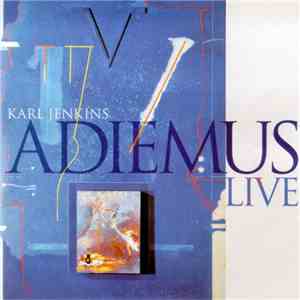 Karl Jenkins / Adiemus - Live download free