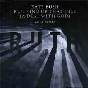 Kate Bush - Running Up That Hill (A Deal With God) (2012 Remix) download free
