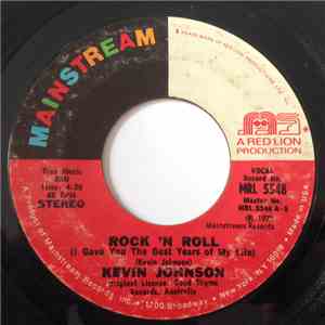 Kevin Johnson  - Rock And Roll (I Gave You The Best Years Of My Life) download free