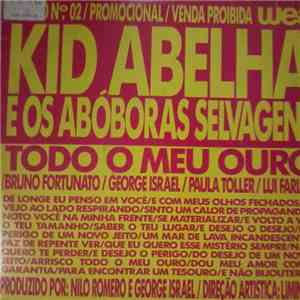 Kid Abelha E Os Abóboras Selvagens / Barão Vermelho - Todo O Meu Ouro / Rock Do Cachorro Morto download free