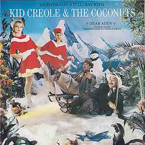 Kid Creole & The Coconuts - Christmas In B'Dilli Bay download free