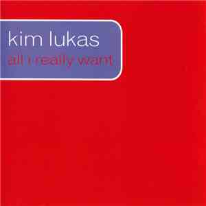 Kim Lukas - All I Really Want download free
