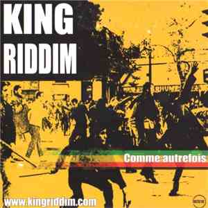 King Riddim - Comme Autrefois download free